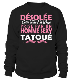 DESOLEE CETTE FILLE EST DEJA PRISE PAR UN HOMME SEXY TATOUE T-shirt