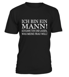 Ich bin ein Mann...