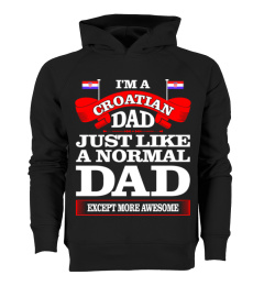 Croatian Dad Just Like A Normal Dad