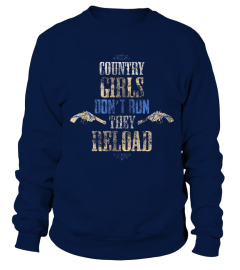 2nd Amendment Country Girls Don't Run They Reload Guns Shirt