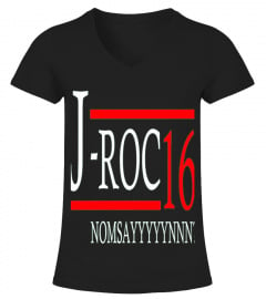 J-roc 16 Nomsayyyyynnn  Tshirt