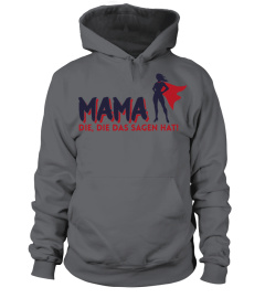 Mama - Die, die das Sagen hat!