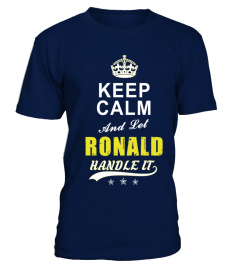 Ronald Keep Calm And Let Handle It