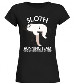 Sloth Running Team Funny Runners Running Funny Humor T-Shirt - Limited Edition