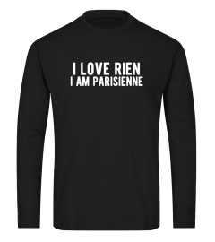 I love rien I am parisienne