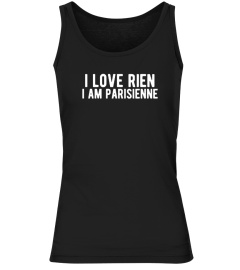 I love rien I am parisienne