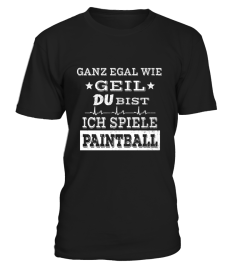 GANZ EGAL WIE GEIL - PAINTBALL