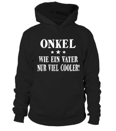 ONKEL- WIE EIN VATER NUR COOLER!