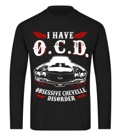 I Have OCD Obsessive Chevelle Disorder Shirt