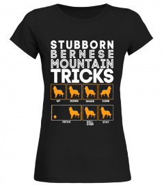 Stubborn Bernese Mountain Dog Training Tricks T-Shirt
