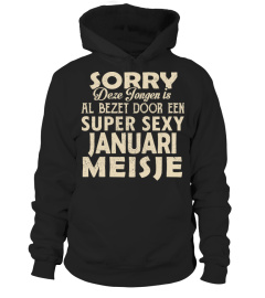 SORRY AL BEZET DOOR EEN SUPER SEXY JANUARI MEISJE  T-SHIRT