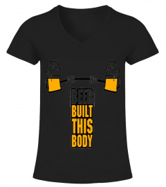 Beer Built This Body T-shirt