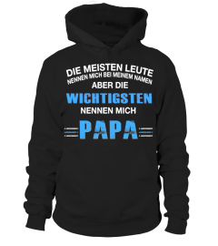 DIE WICHTIGEN NENNEN MICH PAPA