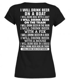 I WILL DRINK BEER EVERYWHERE