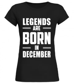Legends Are Born In December  T Shirts birthday gift