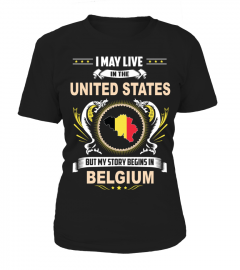 BELGIUM 01 I may live in the USA but My story begins in  BELGIUM 01 