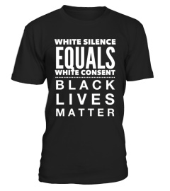 White Silence Equals White Consent Shirt