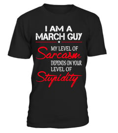 I AM A MARCH GUY