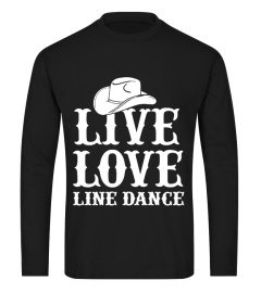 Live Love Line Dance T Shirt