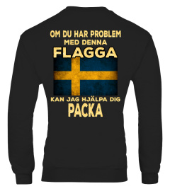 OM DU HAR PROBLEM MED DENNA FLAGGA