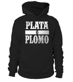 Plata o Plomo?