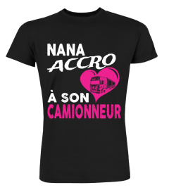 Nana accro à son camionneur