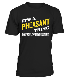 Its a PHEASANT Thing - Name Shirts
