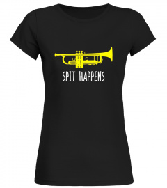 Funny Trumpet Shirt, Spit Happens Band Player Gift