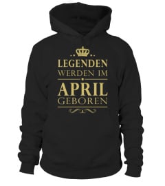 LEGENDEN WERDEN IM APRIL GEBOREN