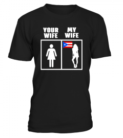 Puerto Rican  Wife  Limited Edition