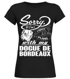 I Have Plans With My Dogue de Bordeaux Funny Gifts T-shirt for Christmas