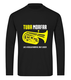 Tuba Morfar Shirt, Funny Cute Marching Band Gift