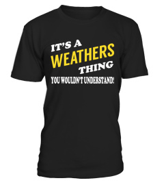 Its a WEATHERS Thing - Name Shirts