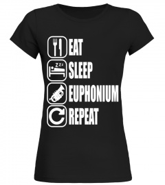 eat sleep Euphonium repeat t shirt funny marching