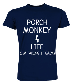 Porch monkey 4 life taking it back