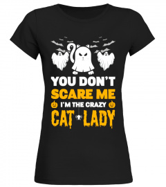 You Don't Scare Me I'm The Crazy Cat Lady Halloween T-Shirt