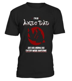 Mens Aikido Dad Like Normal Dad But Awesome T-Shirt - Aikido Tee