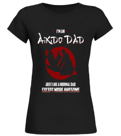 Mens Aikido Dad Like Normal Dad But Awesome T-Shirt - Aikido Tee