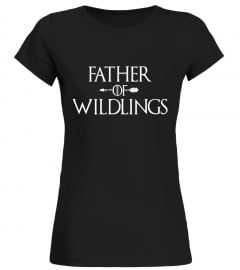 Funny Saying Father of Wildlings Dad T-Shirt