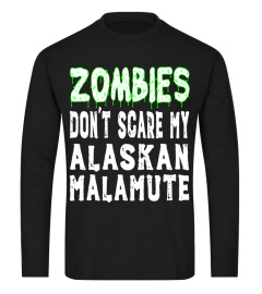 Zombies Don't Scare My Alaskan Malamute T-Shirt