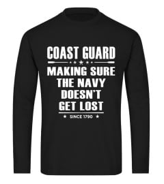 Funny Coast Guard Day Shirt Making Sure Navy Doesnt Get Lost