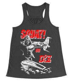 SQUAT OR DIE (Black) 1