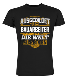 BAUARBEITER - DER AUSERWÄHLTE