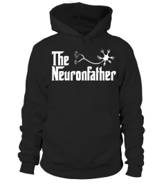 The Neuron Father Funny Neurology Neurologist T Shirt Gift