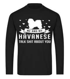 Me and My Havanese Talk Shit About You Christmas Funny Gift T-shirt