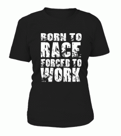 ✪ Born to race forced to work ✪