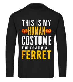 This Is My Human Costume - FERRET Halloween TShirt