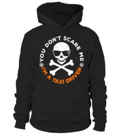 You Don't Scare Me Taxi Cab Driver Halloween Costume Shirt