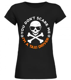You Don't Scare Me Taxi Cab Driver Halloween Costume Shirt