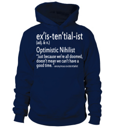 Optimistic Nihilist Existentialist Shirt